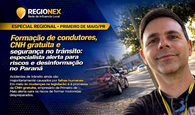 Formação de condutores, CNH gratuita e segurança no trânsito: especialista alerta para riscos e desinformação no Paraná